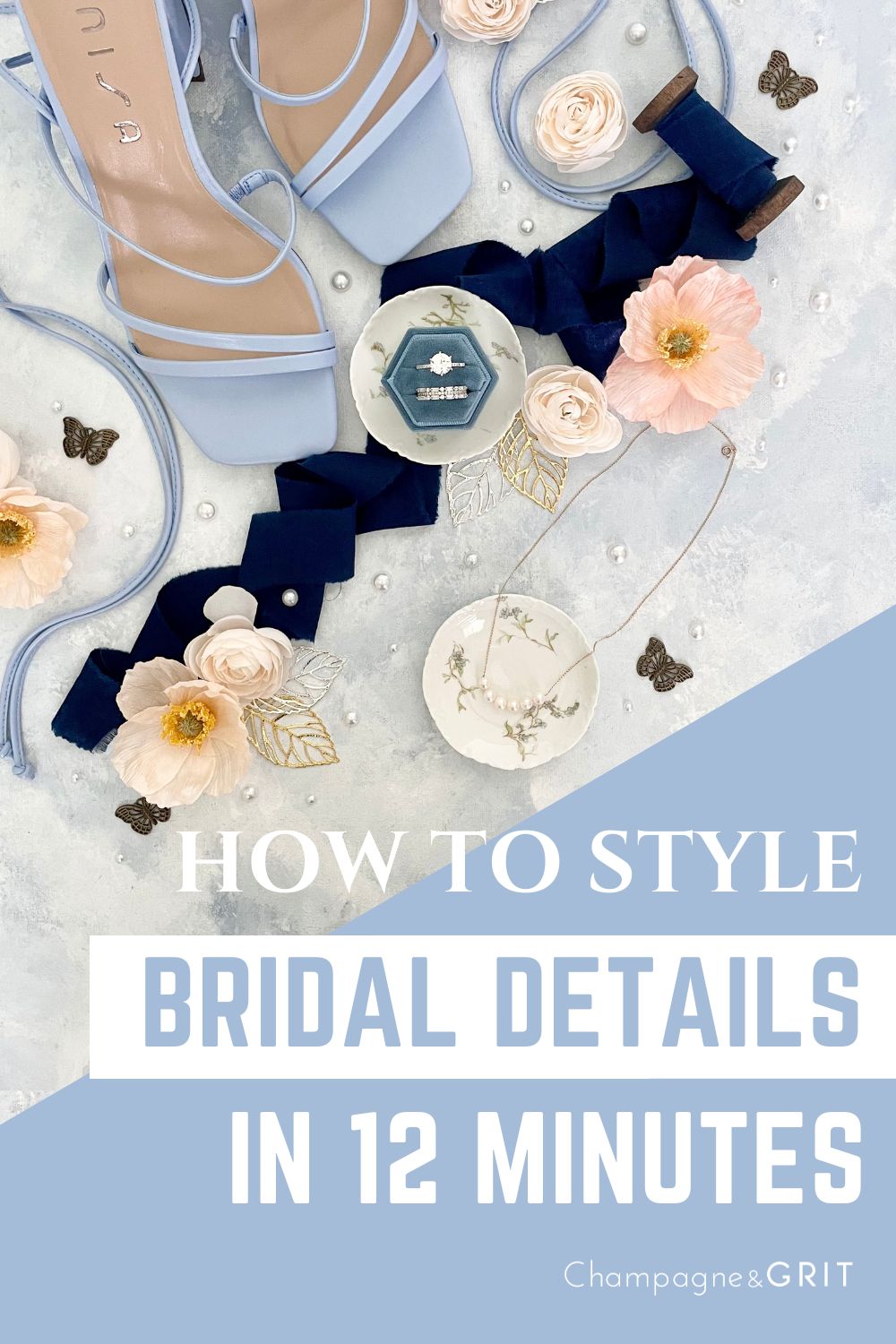 How to Style Bridal Details in 12 Minutes