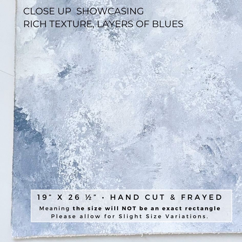 Close up of Hand Painted Styling Mats rich texture & dusty blue colors. Hand Cut & frayed Styling mat for Flat lays.  Hand painted Styling backdrop is shades of blue & whites used in wedding day flat lay photography.  Styling Mat is rollable & lightweight. Approximate Size is 19 x 26 1/2"